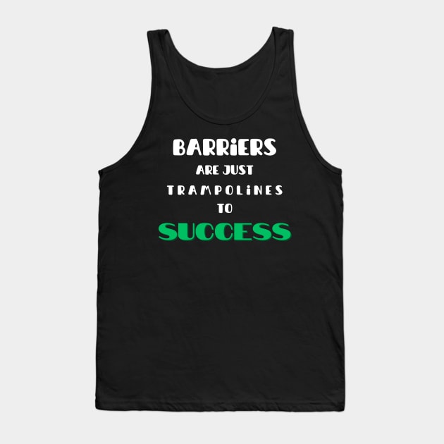 Success Tank Top by ArtDeKong